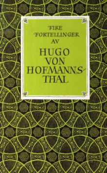 Fire fortellinger av Hugo von Hofmannsthal (Heftet)