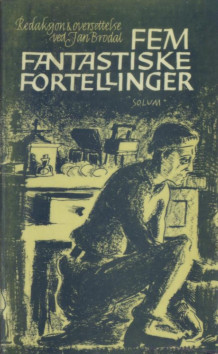 Fem fantastiske fortellinger av Jan Brodal (Heftet)