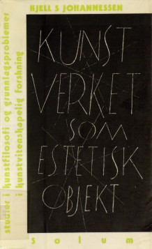 Kunstverket som estetisk objekt av Kjell S. Johannessen (Heftet)