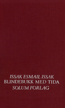 Blindebukk med tida av Issak Esmail Issak (Innbundet)
