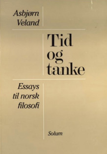 Tid og tanke av Knut Venneslan, Knut Ågotnes og Asbjørn Veland (Heftet)