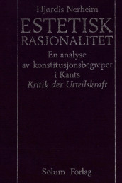Estetisk rasjonalitet av Hjørdis Nerheim (Innbundet)