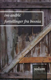 Fortellinger fra Bosnia av Ivo Andric (Heftet)