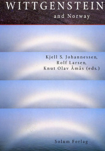 Wittgenstein and Norway av Kjell S. Johannessen, Rolf Larsen og Knut Olav Åmås (Innbundet)