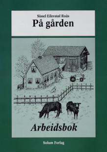 På gården av Sissel Eilevstøl Roås (Heftet)