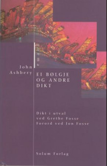 Ei bølgje og andre dikt av John Ashbery (Innbundet)