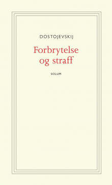 Forbrytelse og straff av Fjodor Dostojevskij (Heftet)