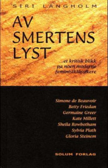 Av smertens lyst av Siri Langholm (Heftet)