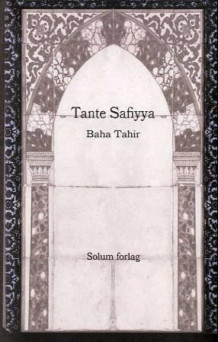 Tante Safiyya av Bahaa Taher (Innbundet)