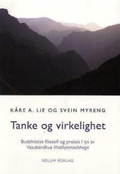 Tanke og virkelighet av Kåre A. Lie og Svein Myreng (Heftet)