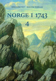 Norge i 1743. Bd 4 av Margit Løyland (Innbundet)