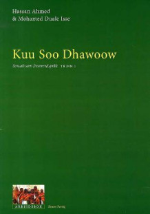 Kuu soo dhawoow av Hassan Ahmed og Mohamed Duale Isse (Heftet)