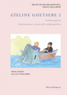 Gïeline goetsebe 2 av Helen Blind Brandsfjell og Mona Fjellheim (Heftet)
