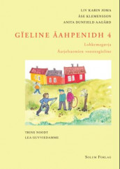 Gïeline åahpenidh 4 av Anita Dunfjeld Aagård, Liv Karin Joma og Åse Klemensson (Heftet)