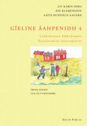 Gïeline åahpenidh 4 av Anita Dunfjeld Aagård, Liv Karin Joma og Åse Klemensson (Heftet)