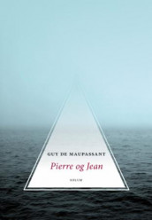 Pierre og Jean av Guy de Maupassant (Innbundet)