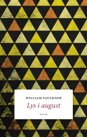 Lys i august av William Faulkner (Innbundet)