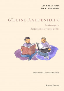 Gïeline åahpenidh 6 av Liv Karin Joma og Åse Klemensson (Heftet)