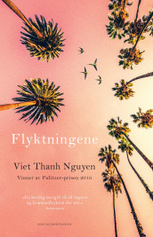 Flyktningene av Viet Thanh Nguyen (Innbundet)