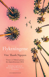 Flyktningene av Viet Thanh Nguyen (Ebok)