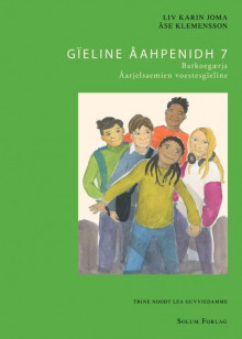 Gïeline åahpenidh 7 av Åse Klemensson og Madeleine Renhuvud (Heftet)