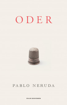 Oder av Kari Näumann og Pablo Neruda (Ebok)