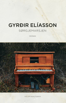 Sørgjemarsjen av Gyrðir Elíasson (Innbundet)
