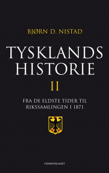 Tysklands historie av Bjørn D. Nistad (Innbundet)