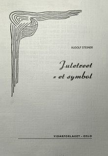 Juletreet - et symbol av Rudolf Steiner (Heftet)