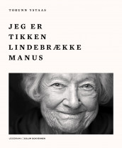 Jeg er Tikken Lindebrække Manus av Torunn Ystaas (Ebok)