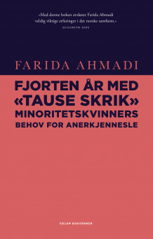 Fjorten år med "Tause skrik" av Farida Ahmadi (Innbundet)