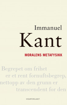 Moralens metafysikk av Sven Arntzen og Immanuel Kant (Innbundet)
