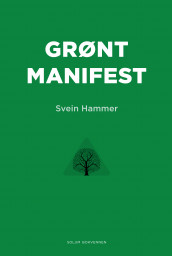 Grønt manifest av Svein Hammer (Innbundet)