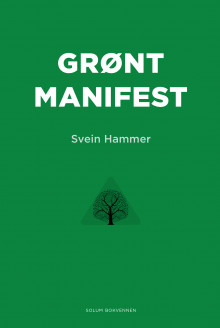 Grønt manifest av Svein Hammer (Innbundet)