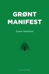 Grønt manifest av Svein Hammer (Ebok)
