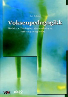 Voksenpedagogikk av Geir Halland (Heftet)