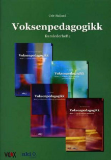 Voksenpedagogikk av Geir Halland og Vox. Voksenopplæringsinstituttet (Heftet)