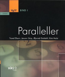 Paralleller av Trond Ekern, Jorunn Grip, Øyvind Guldahl og Erik Holst (Heftet)