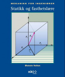 Mekanikk for ingeniører av Øistein Vollen (Heftet)