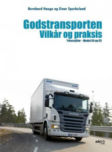 Godstransporten av Bernhard Hauge og Einar Spurkeland (Ebok)