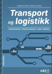 Transport og logistikk av Gunnar Ottesen og Morten Plassen (Heftet)