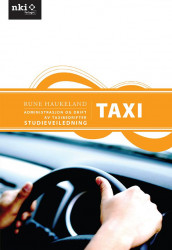 Administrasjon og drift av taxibedrifter av Rune Haukeland (Heftet)