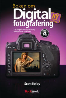 Boken om digital fotografering av Scott Kelby (Heftet)