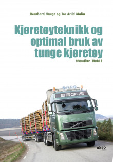 Kjøretøyteknikk og optimal bruk av tunge kjøretøy av Bernhard Hauge og Tor Arild Malin (Ebok)