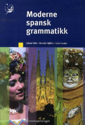 Moderne spansk grammatikk av Johan Falk, Luis Lerate og Kerstin Sjölin (Heftet)