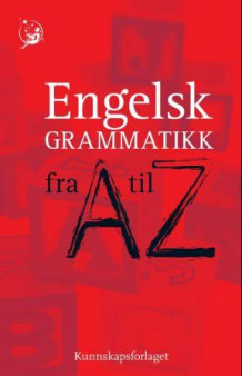Engelsk grammatikk fra A til Z av John Seely (Innbundet)