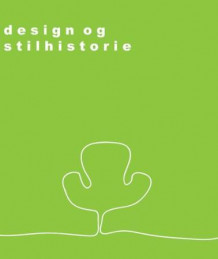 Design og stilhistorie av Marit Amdal og Nina M. Lind-Solstad (Heftet)