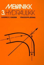 Mekanikk 3 av Sverre E. Kindem (Heftet)