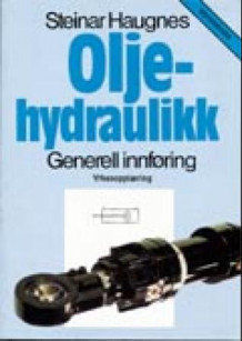Oljehydraulikk av Steinar Haugnes (Heftet)