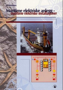 Maritime elektriske anlegg av Alf Kristiansen (Heftet)